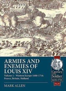 ARMIES AND ENEMIES OF LOUIS XIV