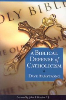 A Biblical Defence of Catholicism