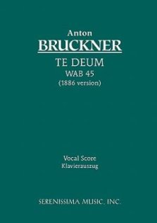 Te Deum, Wab 45