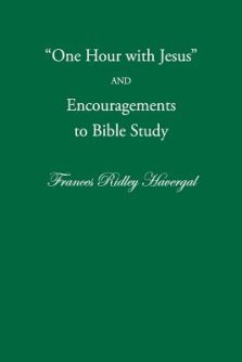 One Hour with Jesus and Encouragements to Bible Study