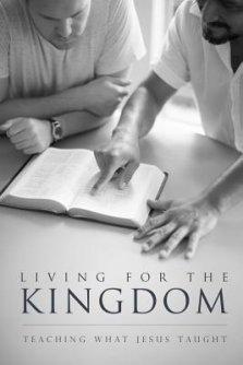 Living for the Kingdom: Teaching What Jesus Taught