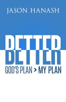 Better: God's Plan > My Plan