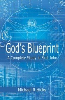 God's Blueprint: A Complete Study in First John