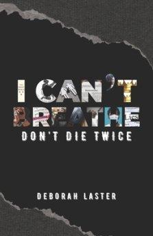 I Can't Breathe: Don't Die Twice