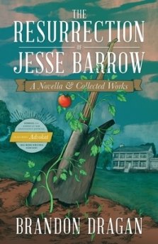 Resurrection Of Jesse Barrow