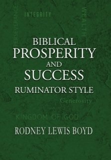 Biblical Prosperity and Success: Ruminator Style