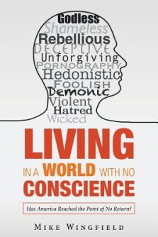 Living in a World with No Conscience: Has America Reached the Point of No Return?