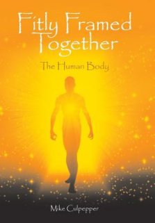 Fitly Framed Together: The Human Body