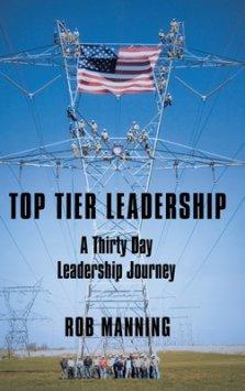 Top Tier Leadership: A Thirty Day Leadership Journey