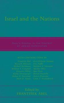 Israel and the Nations: Paul's Gospel in the Context of Jewish Expectation