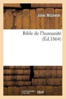 Bible De L\'humanite (facsimile 1864)