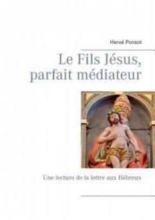 Fils Jesus, Parfait Mediateur