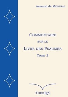 Commentaire Sur Le Livre Des Psaumes, Tome 2