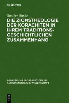 Die Zionstheologie Der Korachiten in Ihrem Traditionsgeschichtlichen Zusammenhang