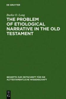 The Problem of Etiological Narrative in the Old Testament