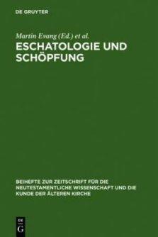 Eschatologie Und Schopfung