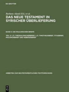 Das Neue Testament in Syrischer Uberlieferung Die Paulinischen Briefe: Syrian