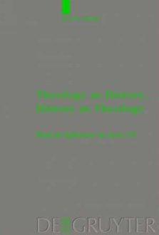 Theology as History, History as Theology