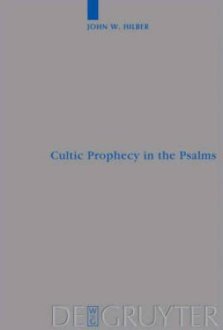 Cultic Prophecy in the Psalms