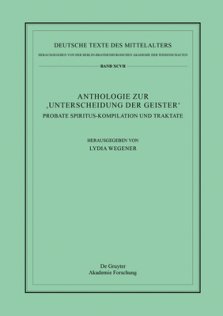 Anthologie Zur 'Unterscheidung Der Geister': Probate Spiritus-Kompilation Und Traktate