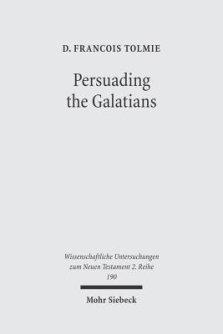 Persuading the Galatians: A Text-Centred Rhetorical Analysis of a Pauline Letter