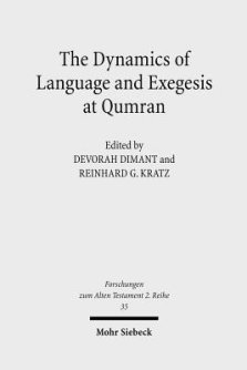 The Dynamics of Language and Exegesis at Qumran
