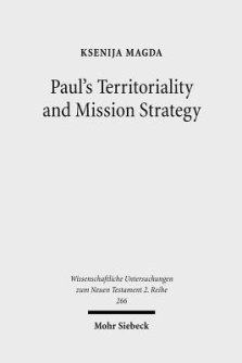 Paul's Territoriality and Mission Strategy: Searching for the Geographical Awareness Paradigm Behind Romans
