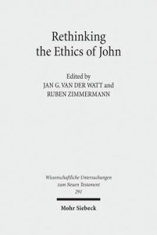 Rethinking the Ethics of John: Implicit Ethics in the Johannine Writings. Kontexte Und Normen Neutestamentlicher Ethik / Contexts and Norms of New Te