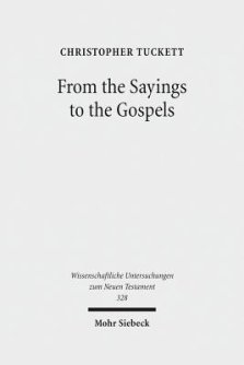 From the Sayings to the Gospels