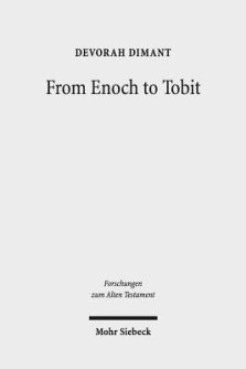 From Enoch to Tobit: Collected Studies in Ancient Jewish Literature