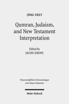 Qumran, Early Judaism, and New Testament Interpretation: Kleine Schriften III