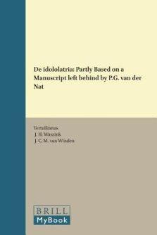 de Idololatria: Critical Text, Translation and Commentary