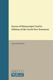 Survey of Manuscripts Used in Editions of the Greek New Testament