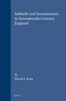 Sabbath and Sectarianism in Seventeenth-Century England: