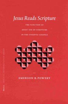 Jesus Reads Scripture: The Function of Jesus' Use of Scripture in the Synoptic Gospels