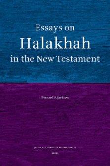 Essays on Halakhah in the New Testament