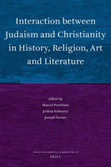 Interaction Between Judaism and Christianity in History, Religion, Art and Literature