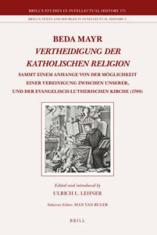 Beda Mayr, Vertheidigung Der Katholischen Religion (1789): Sammt Einem Anhange Von Der M