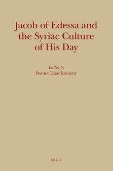 Jacob of Edessa and the Syriac Culture of His Day