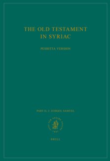 The Old Testament in Syriac According to the Peshiṭta Version, Part II Fasc. 2. Judges; Samuel: Edited on Behalf of the International Organizati