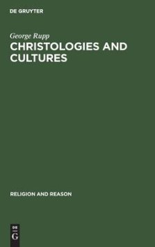 Rupp, G. Christologies and Cultures : toward A Typology of RE