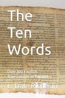 The Ten Words: Over 100 English Translations in Parallel