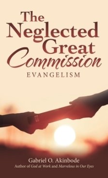 The Neglected Great Commission: Evangelism