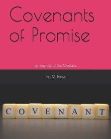 Covenants of Promise: The Purpose of the Mediator