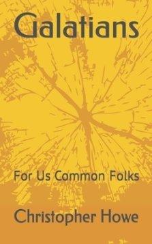 Galatians: For Us Common Folks