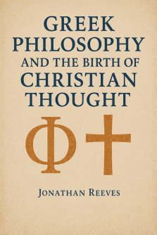 Greek Philosophy and the Birth of Christian Thought