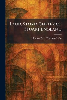 Laud, Storm Center of Stuart England