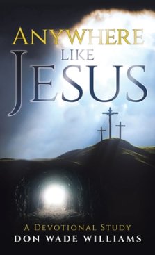 Anywhere like Jesus: A Devotional Study