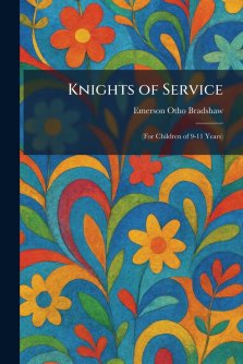 Knights of Service: (For Children of 9-11 Years)