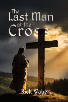 The Last Man At The Cross